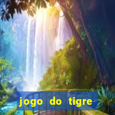 jogo do tigre deposito minimo 1 real